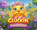 Cluckin` Sweet Feast